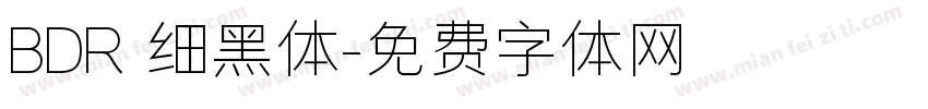 BDR 细黑体字体转换